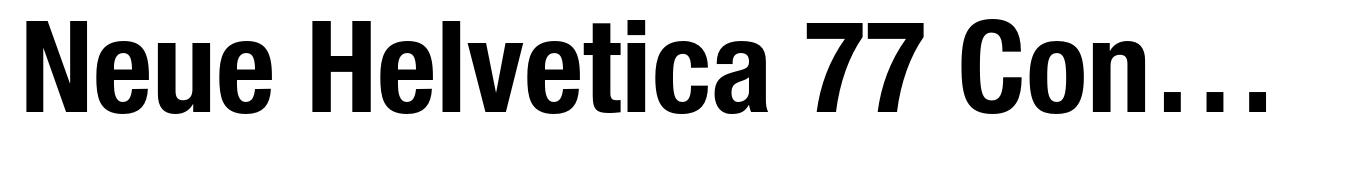 Neue Helvetica 77 Condensed Bold